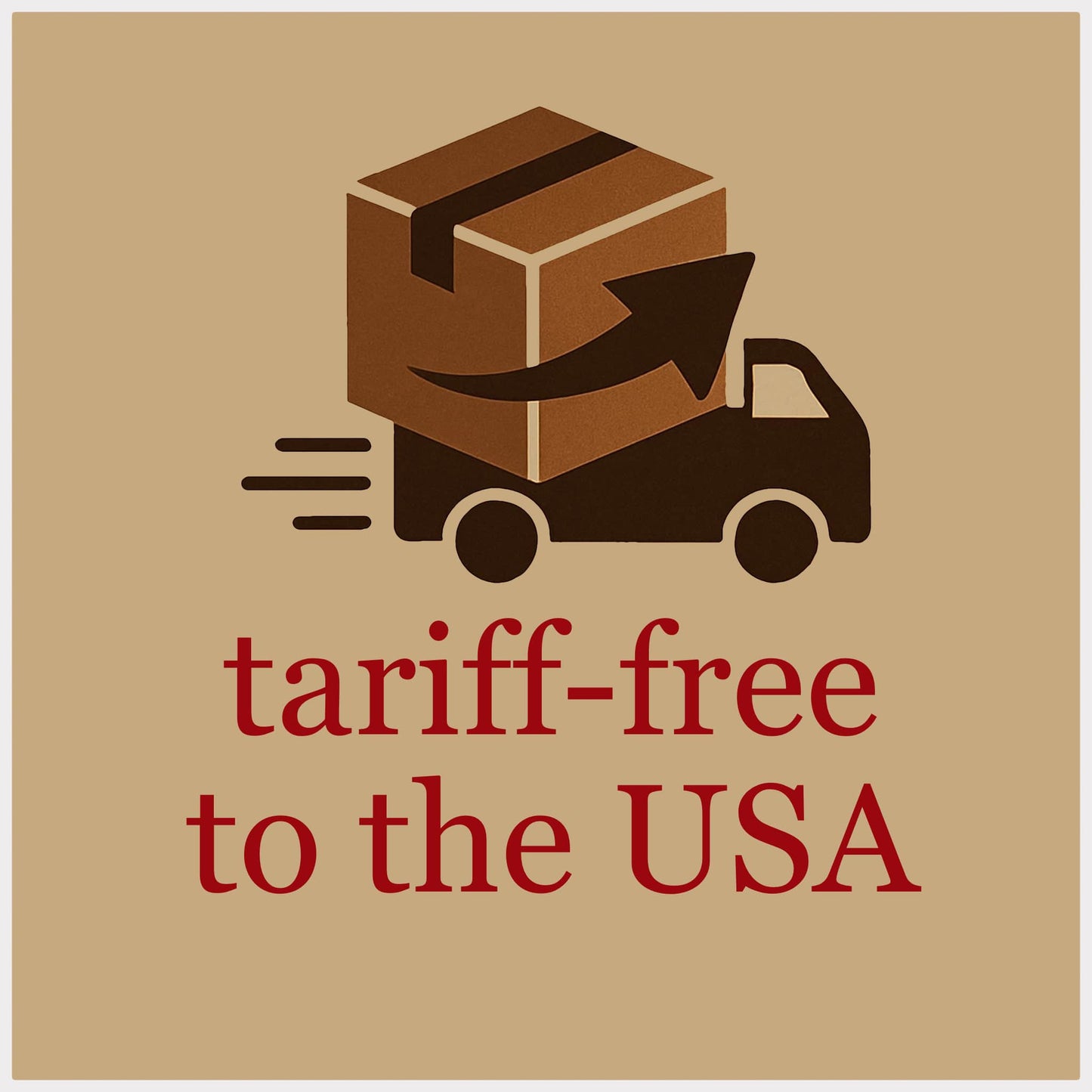 Icon of a truck carrying a box with an arrow, text 'tariff-free to the USA' on a beige background
